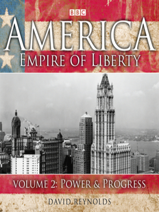 Title details for America Empire of Liberty, Volume 2 by David Reynolds - Available